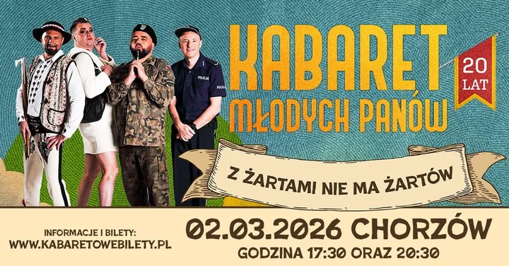 Grafika promocyjna wydarzenia Kabaret Młodych Panów — „Z żartami nie ma żartów” (20-lecie) w Chorzowie