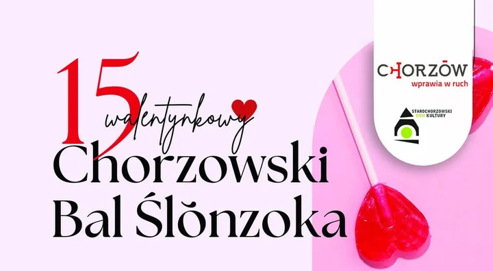 Grafika promocyjna wydarzenia 15 Chorzowski Bal Ślōnzoka – taneczna noc ze śląskim menu