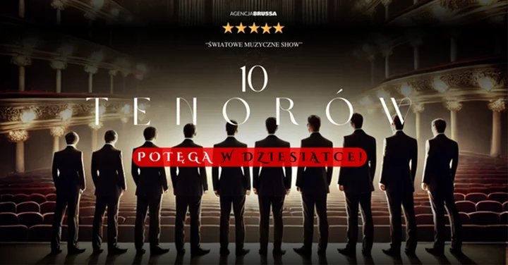 Obrazek przedstawia grafikę promocyjną wydarzenia Koncert 10 Tenorów w Chorzowie — Potęga w Dziesiątce