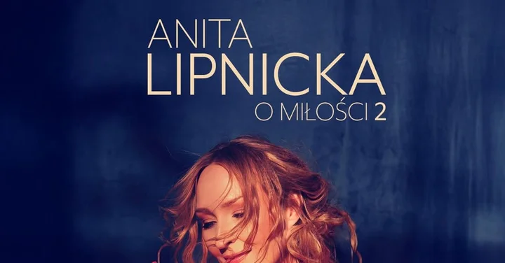 Grafika promocyjna wydarzenia Anita Lipnicka — O miłości 2 w Chorzowie