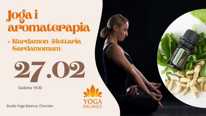 Grafika promocyjna wydarzenia Joga i aromaterapia (Elettaria Cardamomum – kardamon) w Yoga Balance Chorzów