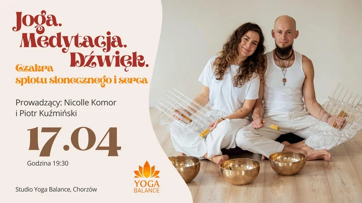 Grafika promocyjna wydarzenia Joga. Medytacja. Dźwięk w Chorzowie – czakra splotu słonecznego i serca