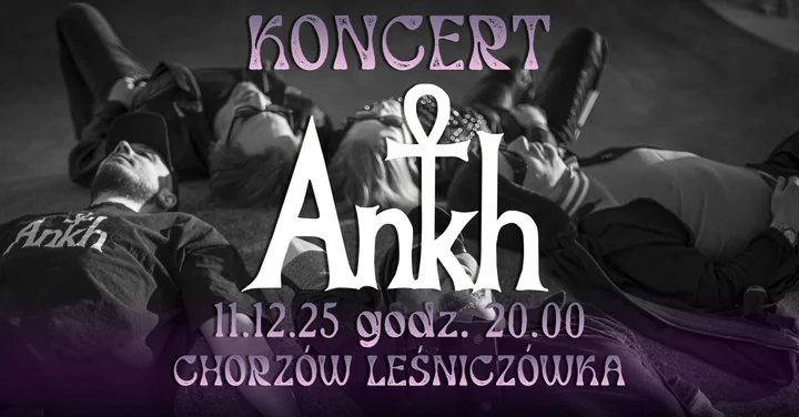 Grafika promocyjna wydarzenia ANKH w Leśniczówce — koncert w Chorzowie 11 grudnia 2025