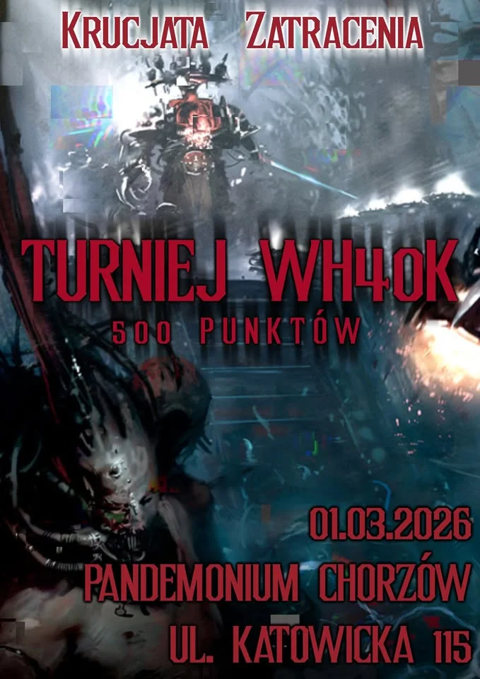 Grafika promocyjna wydarzenia KRUCJATA ZATRACENIA — turniej Warhammer 40,000 (500 pkt) w Pandemonium