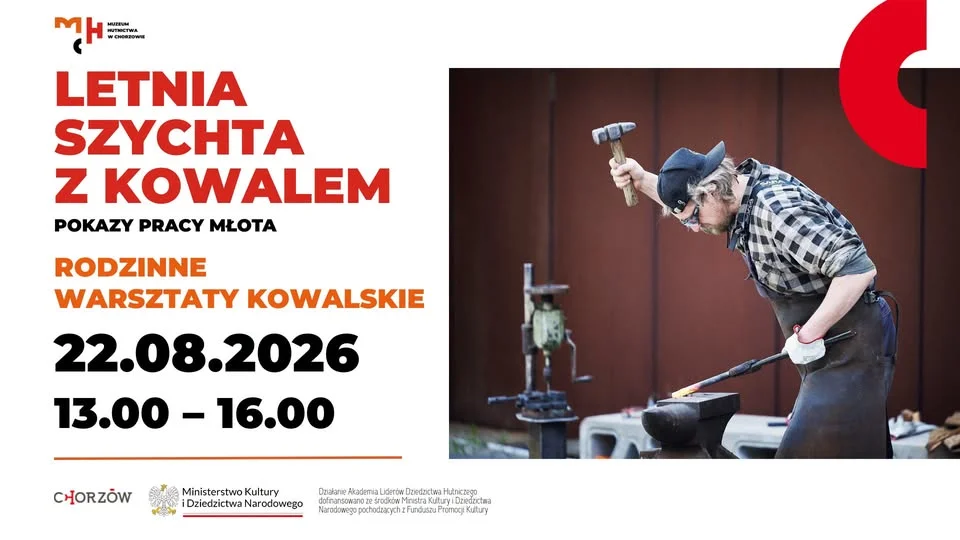 Grafika promocyjna wydarzenia LETNIA SZYCHTA Z KOWALEM – POKAZY PRACY MŁOTA | WARSZTATY KOWALSKIE w Chorzowie