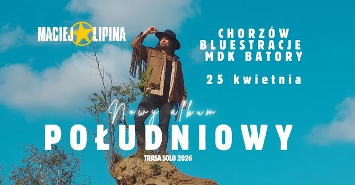 Grafika promocyjna wydarzenia Maciej Lipina SOLO — POŁUDNIOWY | koncert w MDK Batory (Chorzów)