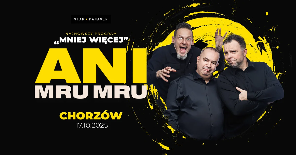 Grafika promocyjna wydarzenia Pokaz kabaretu Ani Mru-Mru z nowym programem w Chorzowie