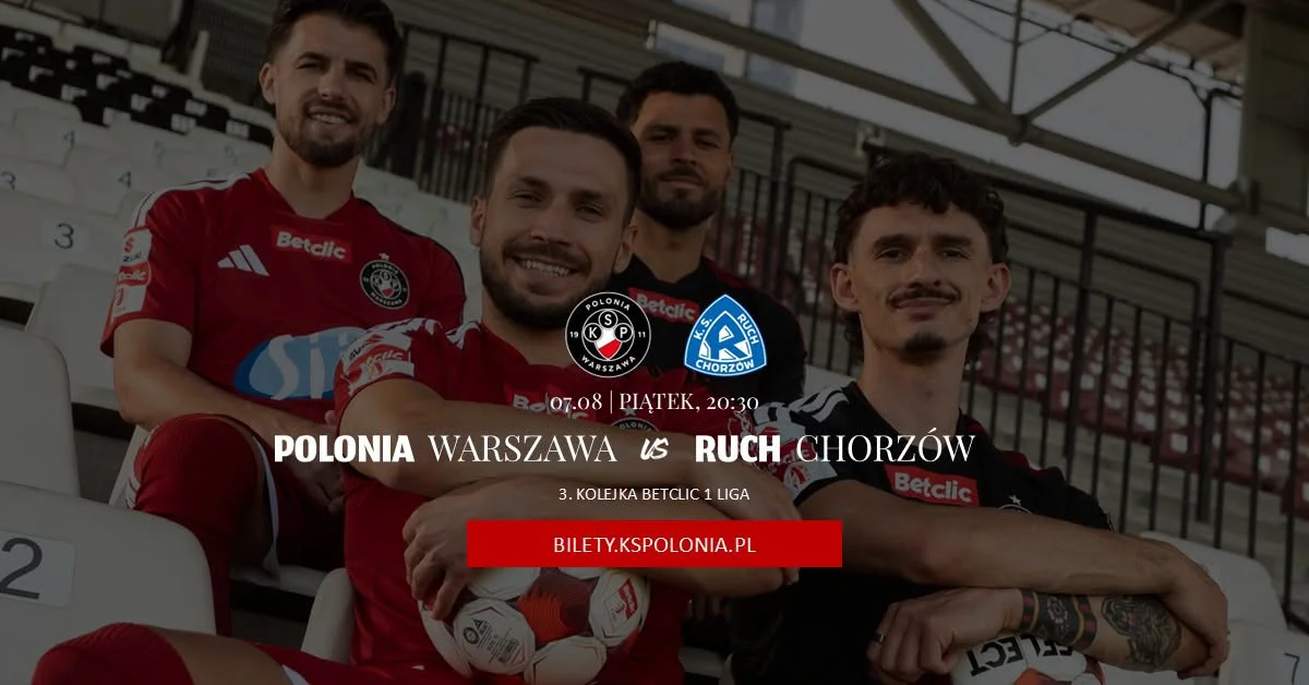 Grafika promocyjna wydarzenia Polonia Warszawa - Ruch Chorzów: hit przy K6