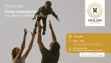 Grafika promocyjna wydarzenia Ciche ustawienia systemowe wg Berta Hellingera w Chorzowie