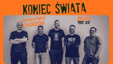 Grafika promocyjna wydarzenia Koniec Świata | Chorzów — koncert w Leśniczówce 25 kwietnia 2026