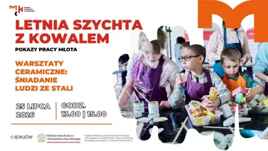 Grafika promocyjna wydarzenia Letnia Szychta z Kowalem – pokazy i warsztaty