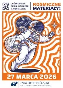 Grafika promocyjna wydarzenia IV Ogólnopolski Dzień Inżynierii Materiałowej (ODIM) — Kosmiczne materiały w Chorzowie