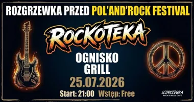 Grafika promocyjna wydarzenia ROZGRZEWKA PRZED POLANDROCK FESTIVAL – Rockoteka i grill