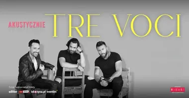 Grafika promocyjna wydarzenia TRE VOCI - Akustycznie — Chorzów, 9 kwietnia 2026