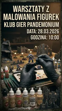 Grafika promocyjna wydarzenia Warsztaty z malowania figurek w Pandemonium