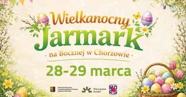 Grafika promocyjna wydarzenia Wielkanocny Jarmark na Bocznej w Chorzowie