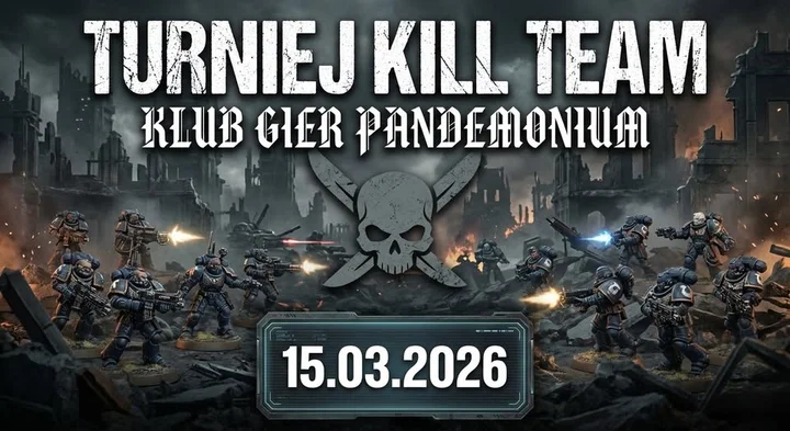 Grafika promocyjna wydarzenia Turniej Kill Team w Pandemonium — szybkie potyczki i dobra atmosfera