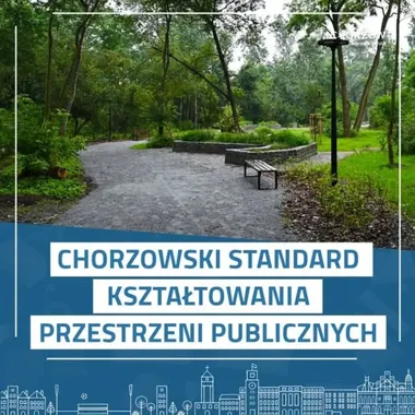 Chorzów wprowadza standard dla zieleni, drzew i dostępnej przestrzeni publicznej